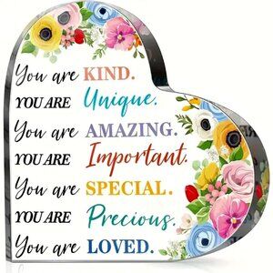 You Are Acrylic Heart